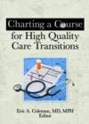 Charting a Course for High Quality Care Transitions - Book