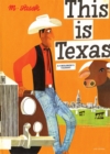 This Is Texas : A Children's Classic - Book