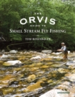 The Orvis Guide to Small Stream Fly Fishing - Book