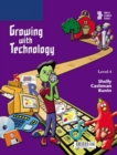 Growing with Technology : Level 4 - Book