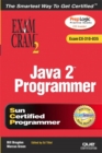 Java 2 Programmer Exam Cram 2 (Exam Cram CX-310-035) : Exam Cram 310-035 - Book
