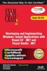 MCAD Developing and Implementing Windows-Based Applications with Microsoft Visual C# .NET and Microsoft Visual Studio .NET Exam Cram 2 (Exam Cram 70-316) - Book