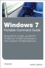 Windows 7 Portable Command Guide : MCTS 70-680, 70-685 and 70-686 - Book