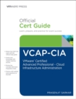 VCAP-CIA Official Cert Guide (with DVD) : VMware Certified Advanced Professional on Cloud Infrastructure Administration - Book