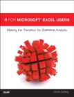 R for Microsoft Excel Users : Making the Transition for Statistical Analysis - Book