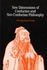 New Dimensions of Confucian and Neo-Confucian Philosophy - Book