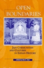 Open Boundaries : Jain Communities and Cultures in Indian History - Book