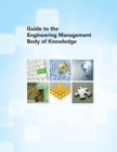 Guide to the Engineering Management Body of Knowledge - Book