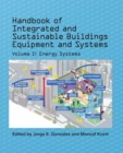 Handbook of Integrated and Sustainable Buildings Equipment and Systems, Volume I: Energy Systems : Enter asset subtitle - eBook
