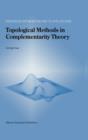 Topological Methods in Complementarity Theory - Book