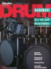 Drum Hardware : Set-Up and Maintenance - Book