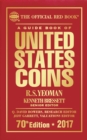 A Guide Book of United States Coins 2017 : The Official Red Book - eBook