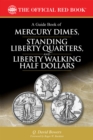 A Guide Book of Mercury Dimes, Standing Liberty Quarters, and Liberty Walking Half Dollars - eBook
