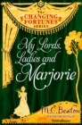 My Lords, Ladies and Marjorie - eBook
