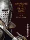 Edward III: The Perfect King - eBook