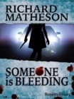 Someone Is Bleeding - eBook