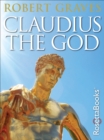 Claudius the God - eBook