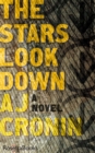 The Stars Look Down : A Novel - eBook