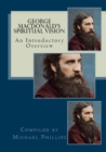 George MacDonald's Spiritual Vision : An Introductory Overview - eBook