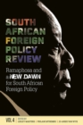 South African Foreign Policy Review : Volume 4, Ramaphosa and a New Dawn for South African Foreign Policy - Book