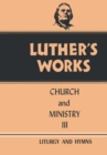 Luther's Works, Volume 41 : Church and Ministry III - Book