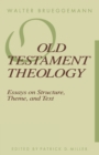 Old Testament Theology : Essays on Structure, Theme, and Text - Book