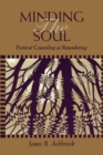 Minding the Soul : Pastoral Counseling as Remembering - Book