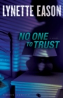No One to Trust - A Novel - Book