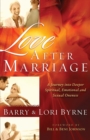 Love After Marriage – A Journey Into Deeper Spiritual, Emotional and Sexual Oneness - Book