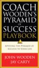Coach Wooden's Pyramid of Success Playbook - Book