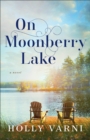 On Moonberry Lake – A Novel - Book