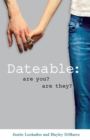 Dateable : Are You? are They? - Book