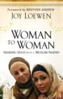 Woman to Woman - Sharing Jesus with a Muslim Friend - Book