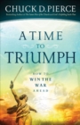 A Time to Triumph - How to Win the War Ahead - Book