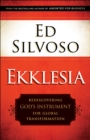 Ekklesia : Rediscovering God's Instrument for Global Transformation - Book