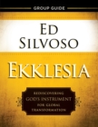Ekklesia Group Guide - Rediscovering God`s Instrument for Global Transformation - Book