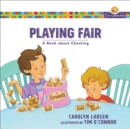 Playing Fair : A Book about Cheating - Book