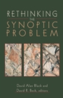 Rethinking the Synoptic Problem - Book
