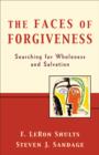 The Faces of Forgiveness - Searching for Wholeness and Salvation - Book