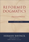 Reformed Dogmatics – Prolegomena - Book