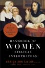 Handbook of Women Biblical Interpreters : A Historical and Biographical Guide - Book