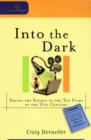 Into the Dark - Seeing the Sacred in the Top Films of the 21st Century - Book