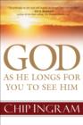 God : As He Longs for You to See Him - Book