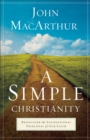 A Simple Christianity – Rediscover the Foundational Principles of Our Faith - Book