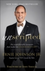Unscripted - The Unpredictable Moments That Make Life Extraordinary - Book