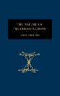 The Nature of the Chemical Bond : An Introduction to Modern Structural Chemistry - Book