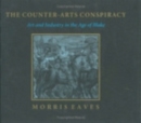 The Counter-Arts Conspiracy : Art and Industry in the Age of Blake - Book
