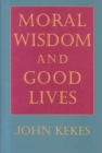 Moral Wisdom and Good Lives - Book