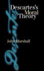 Descartes's Moral Theory - Book