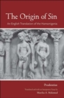 The Origin of Sin : An English Translation of the "Hamartigenia" - Book